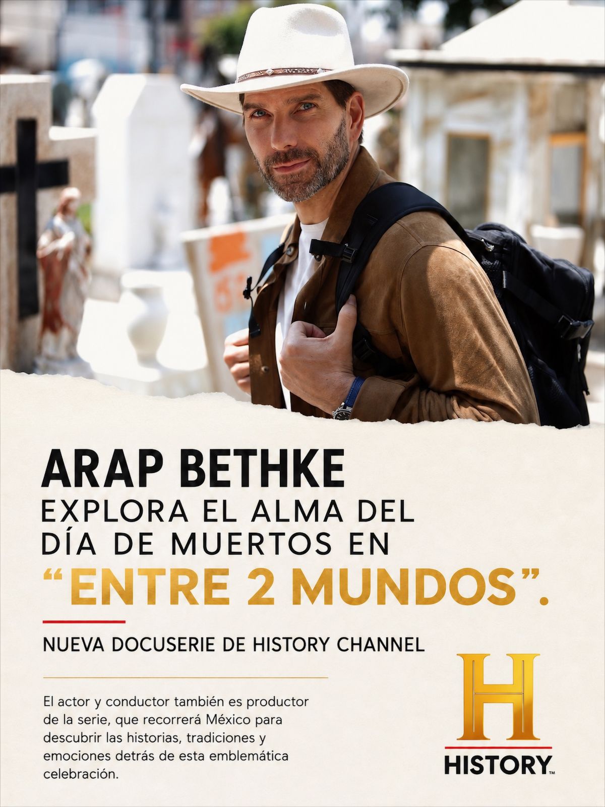 Arap Bethke explora el alma del Día de Muertos "Entre 2 Mundos", nueva serie de HISTORY channel